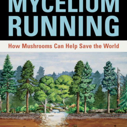 Mycelium Running